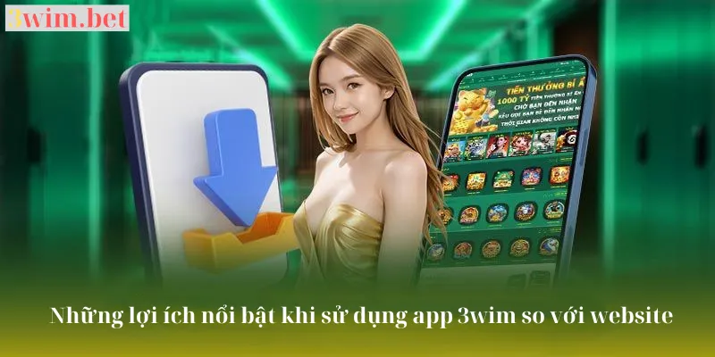 lợi ích sử dụng app 3win
