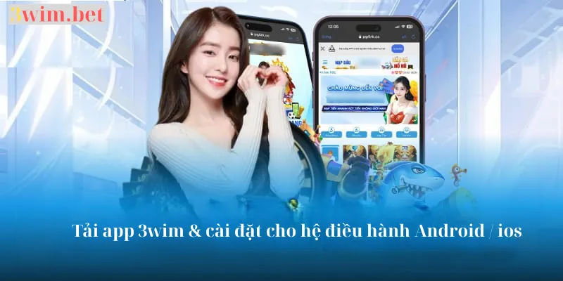 tải app 3wim android ios